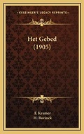 Cover: Het Gebed (1905) - Kessinger Publishing