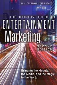 Abbildung von: Definitive Guide to Entertainment Marketing, The - Addison Wesley