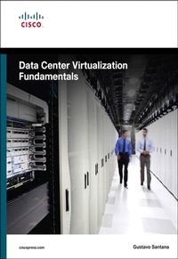 Enlarge image Cover: Data Center Virtualization Fundamentals - Cisco Press