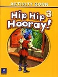 Cover: Hip Hip Hooray Student Book (with practice pages), Level 3 Activity Book (without Audio CD) - Pearson Education (US)