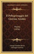 Cover: Il Pellegrinaggio del Giovine Aroldo - Kessinger Publishing