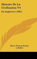 Cover: Histoire de La Civilisation V4 - Kessinger Publishing
