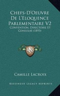 Cover: Chefs-D'Oeuvre De L'Eloquence Parlementaire V2 - Kessinger Publishing