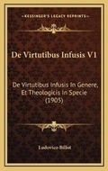 Bild: De Virtutibus Infusis V1 - Kessinger Publishing
