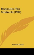 Bild: Beginselen Van Strafrecht (1907) - Kessinger Publishing