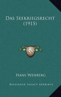 Abbildung von: Das Seekriegsrecht (1915) - Kessinger Publishing