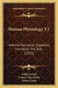 Cover: Human Physiology V2 - Kessinger Publishing