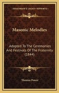 Cover: Masonic Melodies - Kessinger Publishing