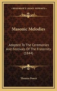 Enlarge image Cover: Masonic Melodies - Kessinger Publishing