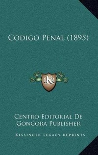 Bild: Codigo Penal (1895) - Kessinger Publishing