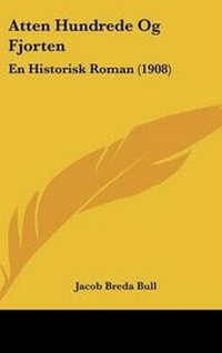 Abbildung von: Atten Hundrede Og Fjorten - Kessinger Publishing