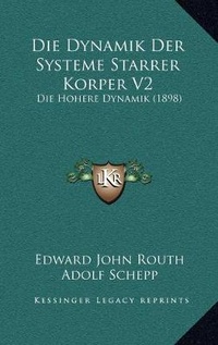 Enlarge image Cover: Die Dynamik Der Systeme Starrer Korper V2 - Kessinger Publishing