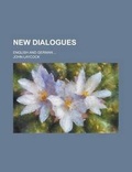 Cover: New Dialogues; English and German ... - Rarebooksclub.com