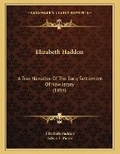 Cover: Elizabeth Haddon - Kessinger Publishing