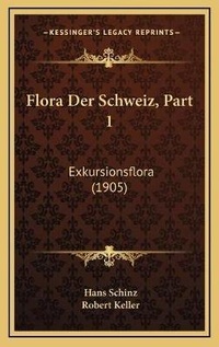 Abbildung von: Flora Der Schweiz, Part 1 - Kessinger Publishing