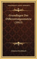 Bild: Grundlagen Der Differentialgeometrie (1913) - Kessinger Publishing