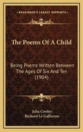 Cover: The Poems Of A Child - Kessinger Publishing