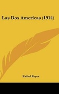 Cover: Las DOS Americas (1914) - Kessinger Publishing