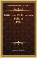 Bild: Istituzioni Di Economia Politica (1904) - Kessinger Publishing