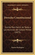Cover: Derecho Constitucional - Kessinger Publishing