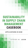 Cover: Sustainability in Supply Chain Management Casebook - Pearson FT Press