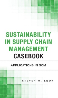 Abbildung von: Sustainability in Supply Chain Management Casebook - Pearson FT Press