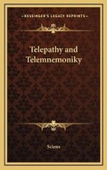 Cover: Telepathy and Telemnemoniky - Kessinger Publishing