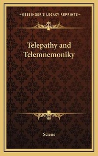 Enlarge image Cover: Telepathy and Telemnemoniky - Kessinger Publishing