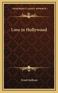 Enlarge image Cover: Love in Hollywood - Kessinger Publishing