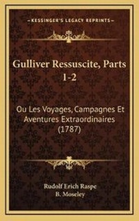 Enlarge image Cover: Gulliver Ressuscite, Parts 1-2 - Kessinger Publishing