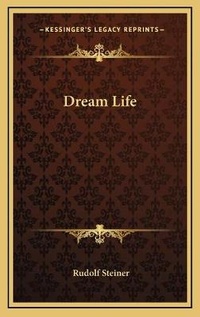 Abbildung von: Dream Life - Kessinger Publishing