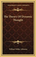 Bild: The Theory Of Dynamic Thought - Kessinger Publishing