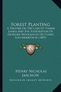 Abbildung von: Forest Planting - Kessinger Publishing