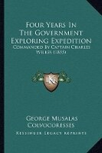 Abbildung von: Four Years In The Government Exploring Expedition - Kessinger Publishing