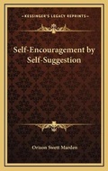 Bild: Self-Encouragement by Self-Suggestion - Kessinger Publishing