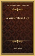Cover: A Winter Round Up - Kessinger Publishing