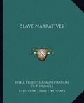 Cover: Slave Narratives - Kessinger Publishing