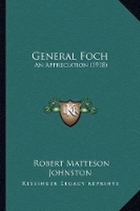 Abbildung von: General Foch - Kessinger Publishing