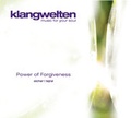 Cover: Klangwelten - music for your soul - Power of Forgiveness - Lichtpunkt Records