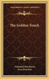 Enlarge image Cover: The Golden Touch - Kessinger Publishing