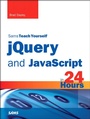 Cover: jQuery and JavaScript in 24 Hours, Sams Teach Yourself - Addison Wesley