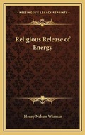 Cover: Religious Release of Energy - Kessinger Publishing