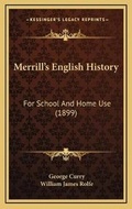 Cover: Merrill's English History - Kessinger Publishing