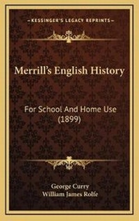 Enlarge image Cover: Merrill's English History - Kessinger Publishing