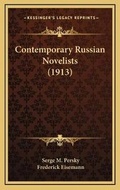 Cover: Contemporary Russian Novelists (1913) - Kessinger Publishing