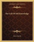 Cover: The Cell Of Self Knowledge - Kessinger Publishing
