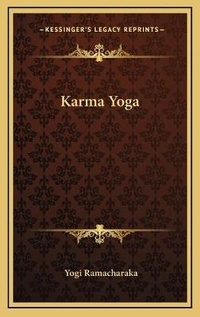 Abbildung von: Karma Yoga - Kessinger Publishing