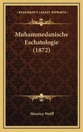 Cover: Muhammedanische Eschatologie (1872) - Kessinger Publishing