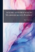 Cover: Sound and Notion in Wordsworth's Poetry - Nabu Press
