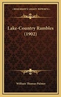 Cover: Lake-Country Rambles (1902) - Kessinger Publishing